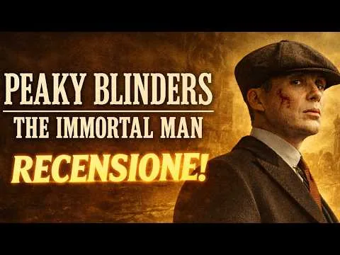 The Immortal Man: Il film di Peaky Blinders chiude davvero la storia? La RECENSIONE