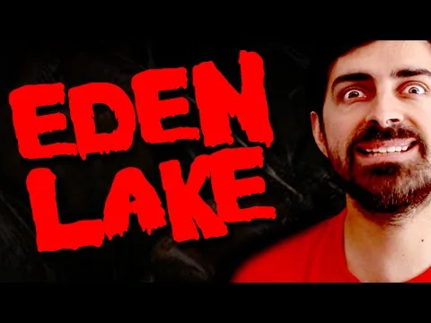 EDEN LAKE (2008) - Critique film d'horreur #24
