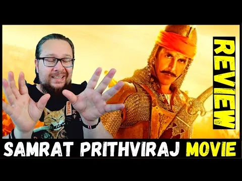 Samrat Prithviraj (2022) Movie Review - This Film is EPIC!!