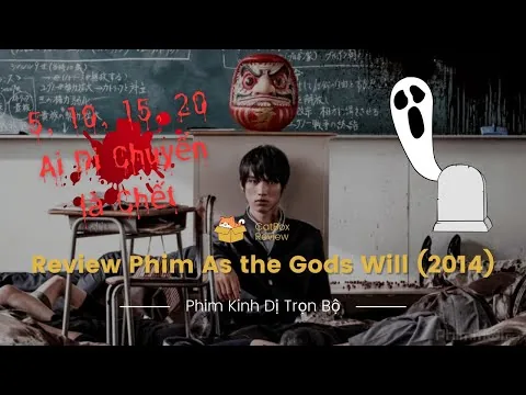 Tóm Tắt Phim As the Gods Will 2014 | Review Phim