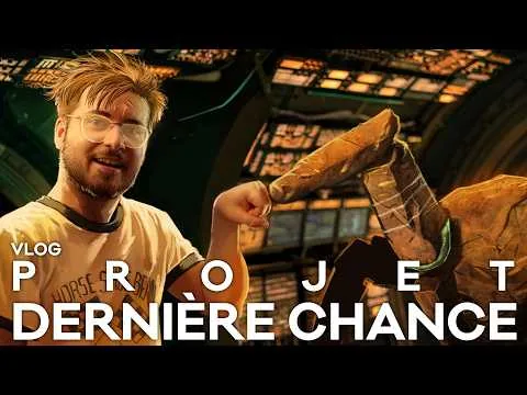 Vlog n°780 - Projet Dernière Chance