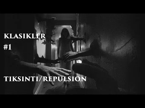 Klasikler #1 Repulsion/Tiksinti Film İncelemesi
