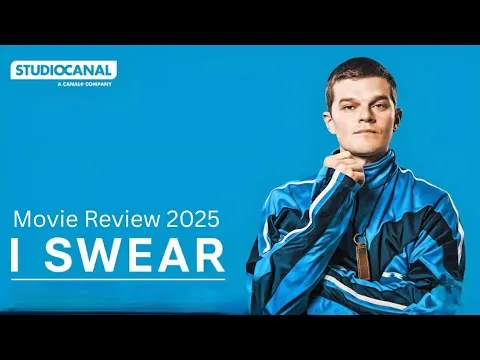 I Swear - Movie Review 2025